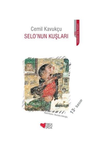 Selo'nun Kuşları - Cemil Kavukçu - Can Çocuk Yayınları
