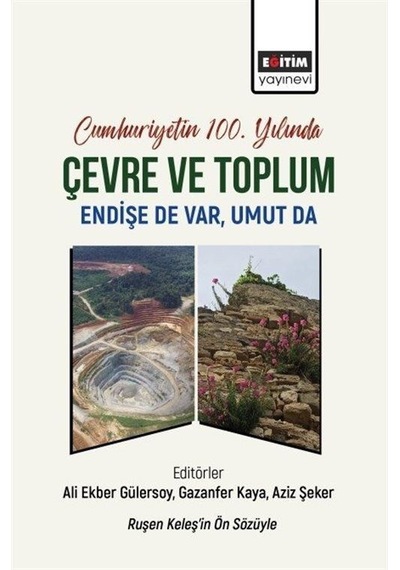 Cumhuriyetin 100. Yılında Çevre Ve Toplum / Kolektif