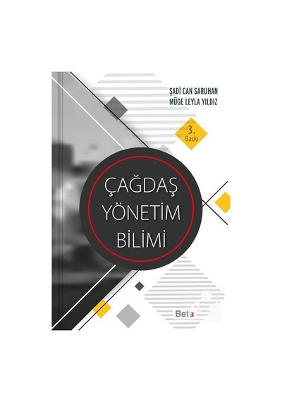 Çağdaş Yönetim Bilimi - Şadi Can Saruhan -  Müge Leyla Yıldız - Beta Yayınları