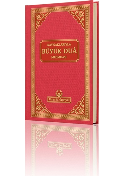 Kaynaklarıyla Büyük Dua Mecmuası Hayrat Neşriyat