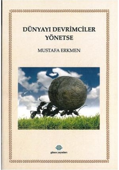 Dünyayı Devrimciler Yönetse Şiir Kitabı Mustafa Erkmen