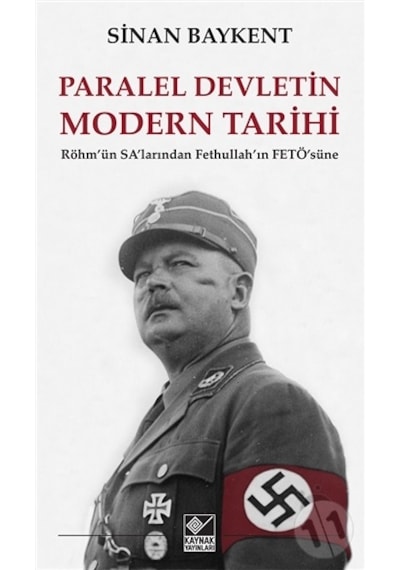 Paralel Devletin Modern Tarihi - Sinan Baykent - Kaynak Yayınları