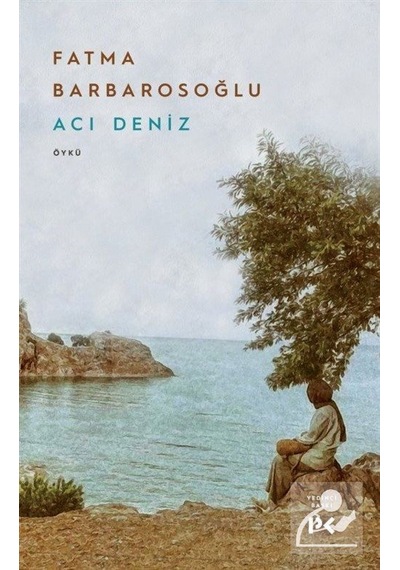 Acı Deniz - Fatma Barbarosoğlu - Profil Kitap