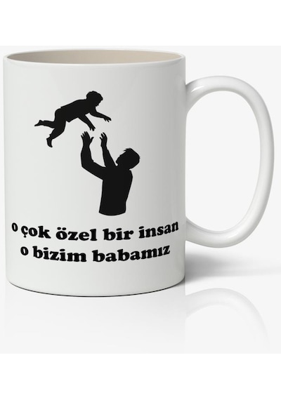 O Çok Özel Bir İnsan O Bizim Babamız Babalar Günü Baskılı Kupa Bardak Baskılı Kahve Kupa Bardak