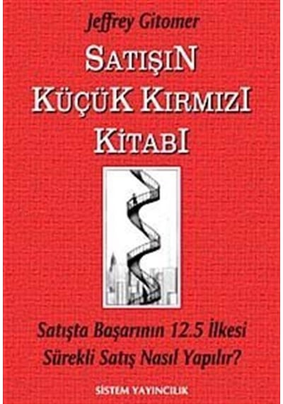 Satışın Küçük Kırmızı Kitabı - Jeffrey Gitomer - Sistem Yayıncılık