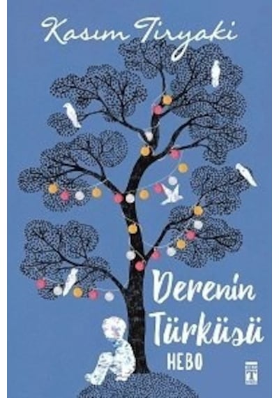 Derenin Türküsü - Hebo