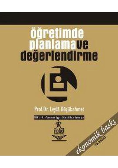 Öğretimde Planlama ve Değerlendirme - Leyla Küçükahmet - Nobel Akademik Yayıncılık
