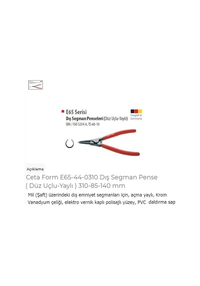 Ceta Form E65-44-0310 Dış Segman Pense ( Düz Uçlu-Yaylı ) 310-85-