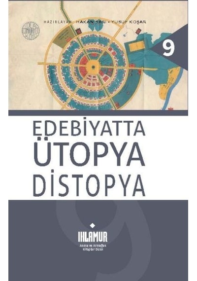 Edebiyatta Ütopya - Distopya- Ihlamur Kitap