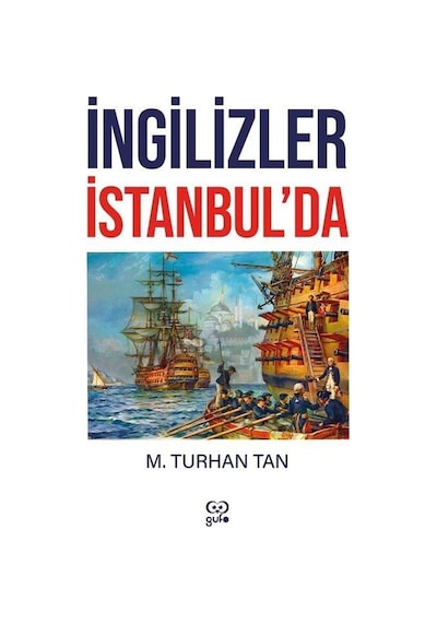 İngilizler İstanbul'da - M. Turhan Tan - Gufo Yayınları