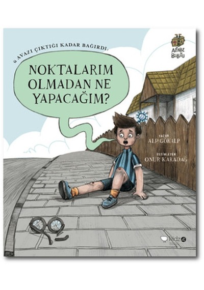 Noktalarım Olmadan Ne Yapacağım? - Alp Gökalp - Redhouse Kidz Yayınları
