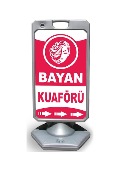 Bayan  Kuaför  Reklam ve Yönlendirme Uyari Dubasi A Tabela Gri