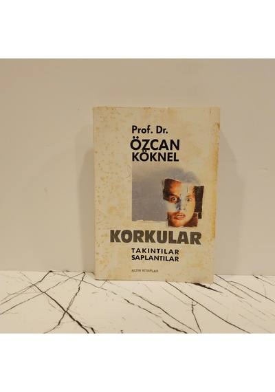 Korkular- Takıntılar Saplantılar -1.basım