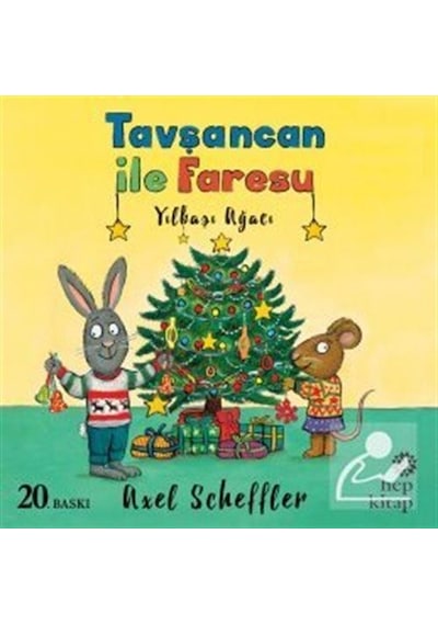 Tavşancan ile Faresu / Yılbaşı Ağacı / Axel Scheffler