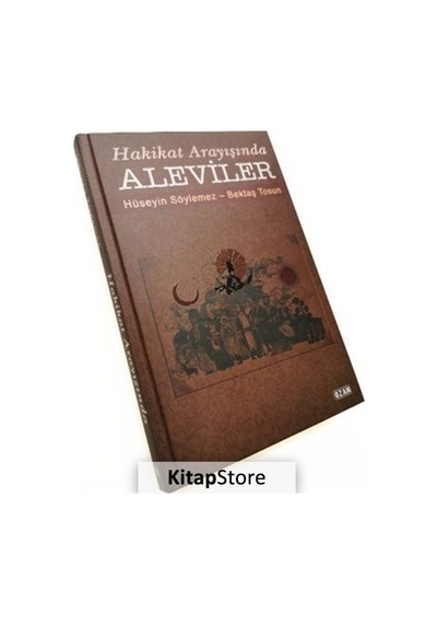 Hakikat Arayışında Aleviler / Ciltli / Bektaş Tosun