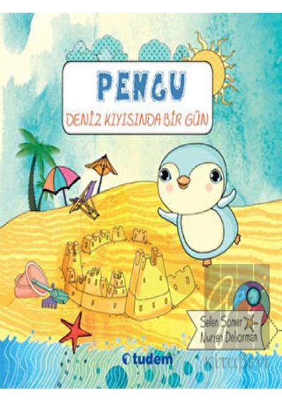 Uçanbalık Yayıncılık - Pengu : Deniz Kıyısında Bir Gün
