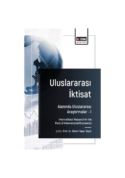 Uluslararası İktisat Alanında Uluslararası Araştırmalar I / In...