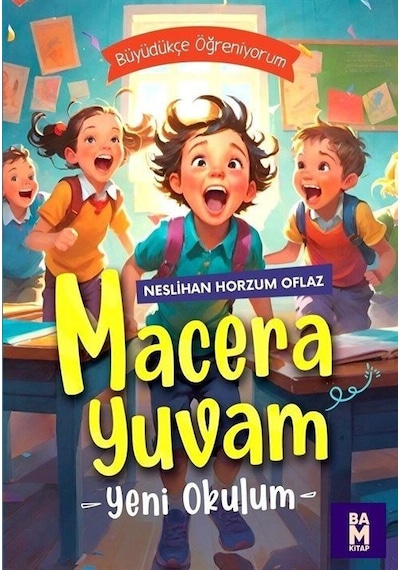 Macera Yuvam / Neslihan Horzum Oflaz