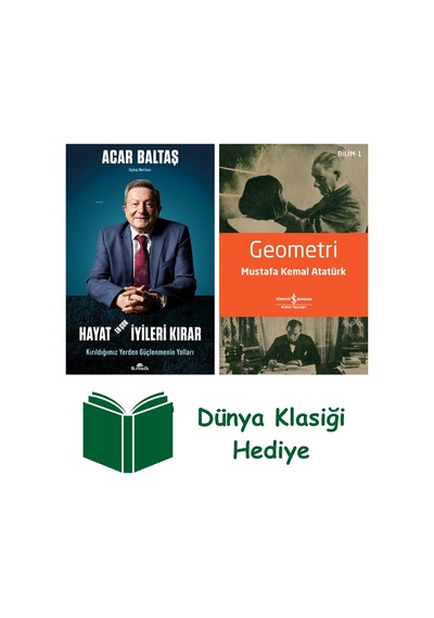 Hayat En Çok İyileri Kırar + Geometri + Dünya Klasiği Hediye