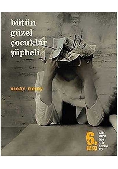 Bütün Güzel Çocuklar Şüpheli - Umay Umay