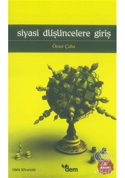 Siyasal Düşüncelere Giriş - Ömer Caha - Dem Yayınları