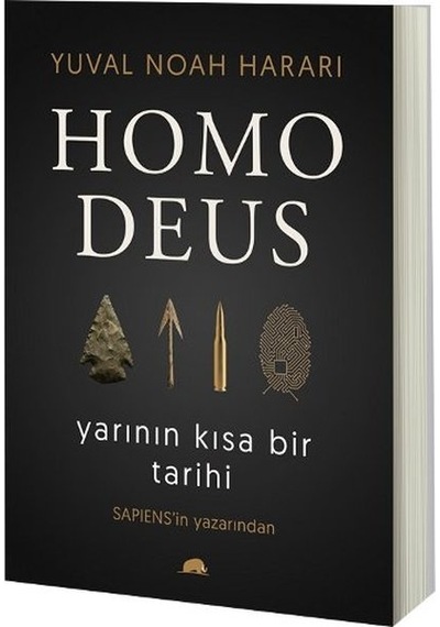Homo Deus Yarının Kısa Bir  Tarihi