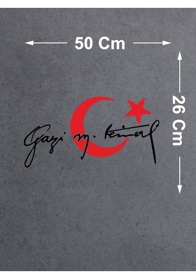 Ay Yıldız Ve Gazi Mustafa Kemal İmza Sticker - Araba Oto Motosiklet Karavan Sticker - 00006 50x26 Cm