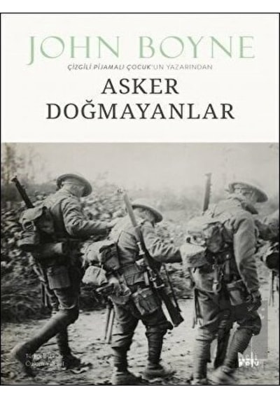 Asker Doğmayanlar - John Boyne - DeliDolu