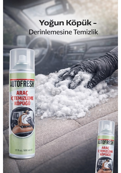 Autofresh Araç İç Temizleyici Köpük Sprey 500 Ml Oto Koltuk, Tavan, Döşeme Ve Torpido Temizleme Köpüğü