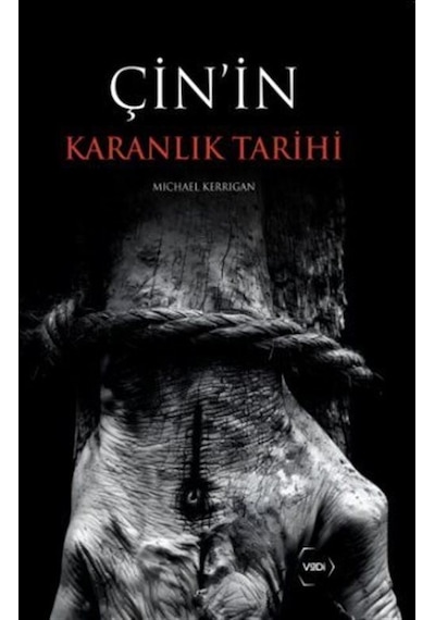 Çin'in Karanlık Tarihi / Michael Kerrigan