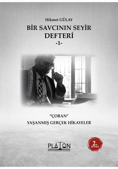 Bir Savcının Seyir Defteri -1- Çoban Yaşanmış Gerçek Hikayeler 2 Baskı