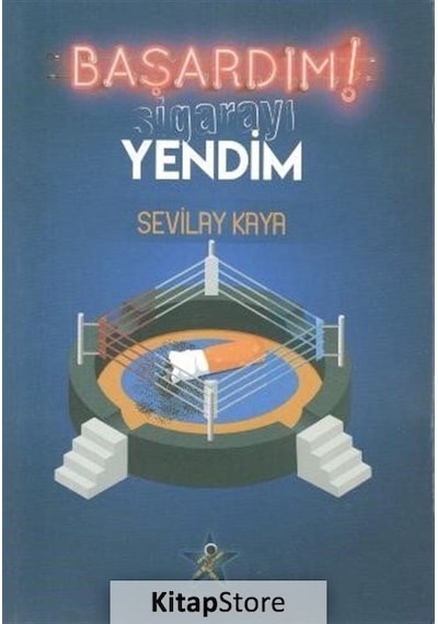 Başardım! Sigarayı Yendim - Sevilay Kaya