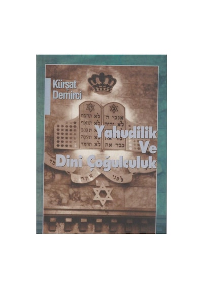Yahudilik Ve Dini Çoğulculuk - Kürşat Demirci İlk Baskı 2000