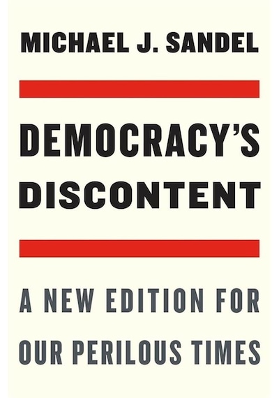 Democracy's Discontent A New Edition For Our Perilous Times