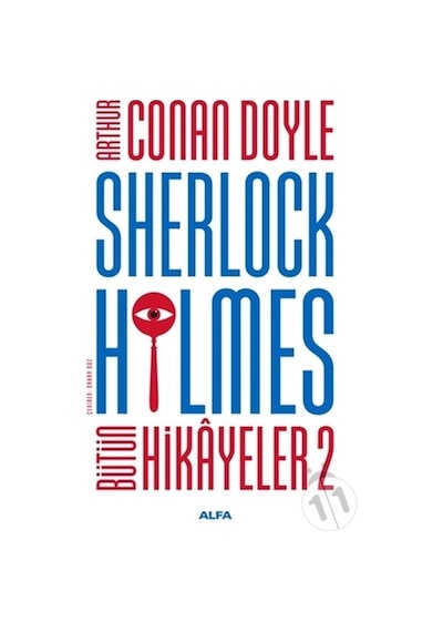 Sherlock Holmes - Bütün Hikayeler 2 - Arthur Conan Doyle - Alfa Yayıncılık