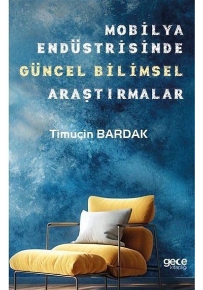 Mobilya Endüstrisinde Güncel Bilimsel Araştırmalar Sku: Zeusstkc0ee411b74