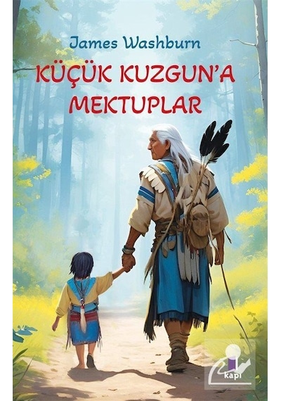 Küçük Kuzgun'a Mektuplar / James C. Washburn