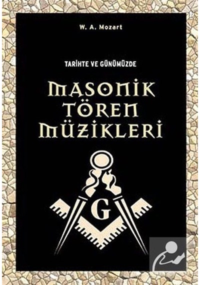 Tarihte ve Günümüzde Masonik Tören Müzikleri - Wolfgang Mozart