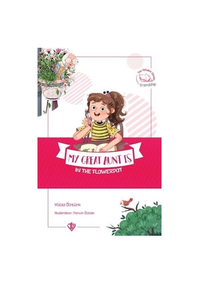 My Great Aunt Is in The Flowerpot - Büyük Halam Saksıda - Yücel Öztürk - Türkiye Diyanet Vakfı Yayınları