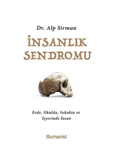 İnsanlık Sendromu - Alp Sirman - Humanist Kitap Yayıncılık