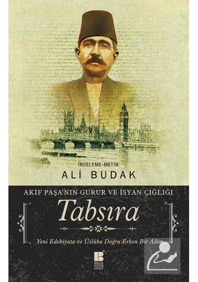 Tabsıra-Akif Paşa'nın Guru ve İsyan Çığlığı - Ali Budak - Bilge Kültür Sanat
