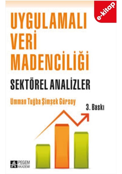 Uygulamalı Veri Madenciliği - Sektörel Analizler E-kitap