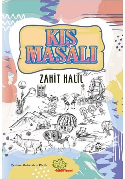 Kış Masalı - Zahit Halil - Asmaaltı Yayınevi