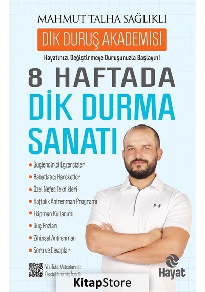 8 Haftada Dik Durma Sanatı - Mahmut Talha Sağlıklı