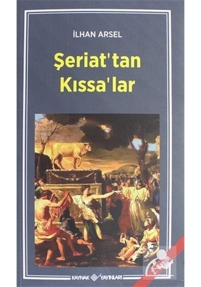 Şeriat'Tan Kıssa'Lar - Prof. Dr. Ilhan Arsel