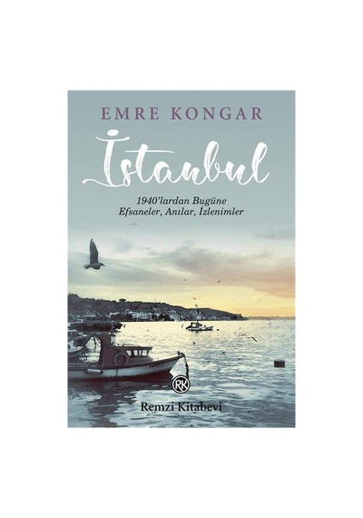 İstanbul: 1940 Lardan Bugüne, Efsaneler, Anılar, İzlenimler Sku: Zeusstk4e75c135bd