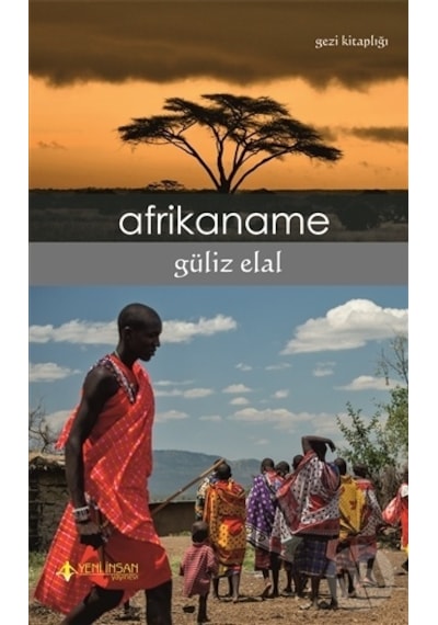 Afrikaname - Güliz Elal - Yeni İnsan Yayınevi