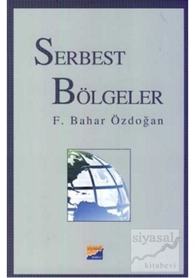Serbest Bölgeler/F. Bahar Özdoğan