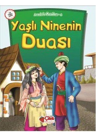 Anadolu Masalları 6-Yaşlı Ninenin Duası- Çilek Kitaplar