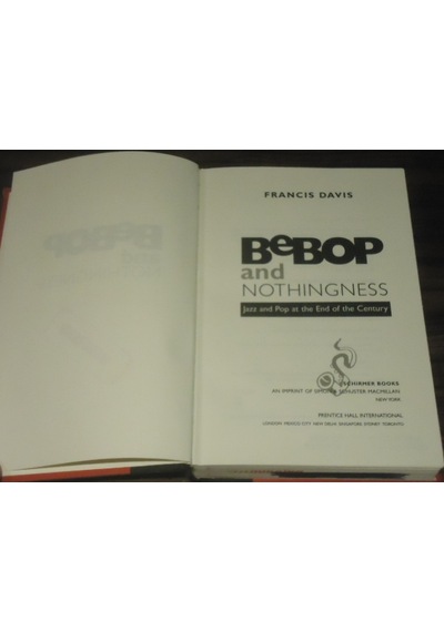 Bebop And Nothingness - Jazz And Pop At The End Of The Century -